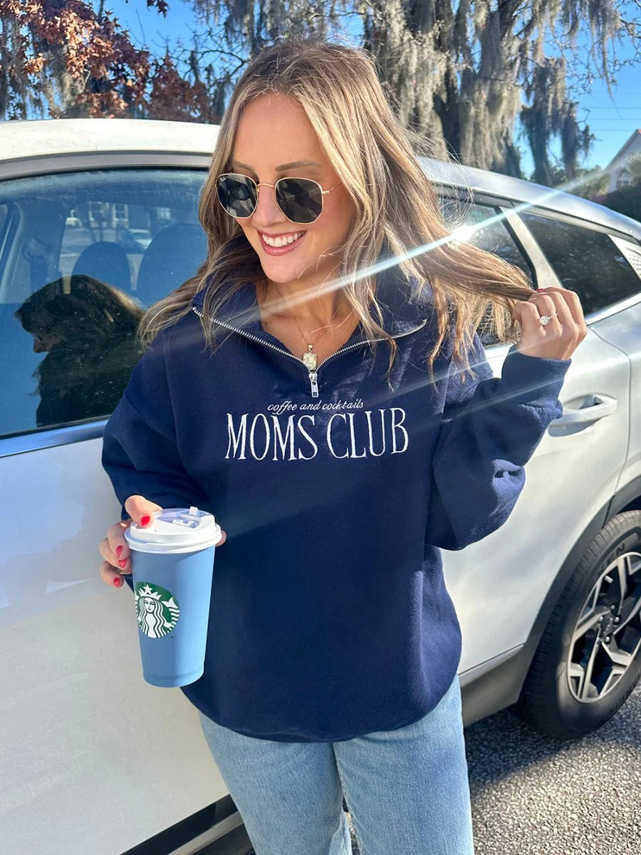 Coffee & Cocktails Moms Club Quarter Zip Sweatshirt