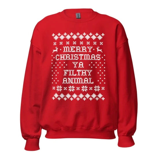 'Merry Christmas Ya Filthy Animal' Ugly Sweatshirt