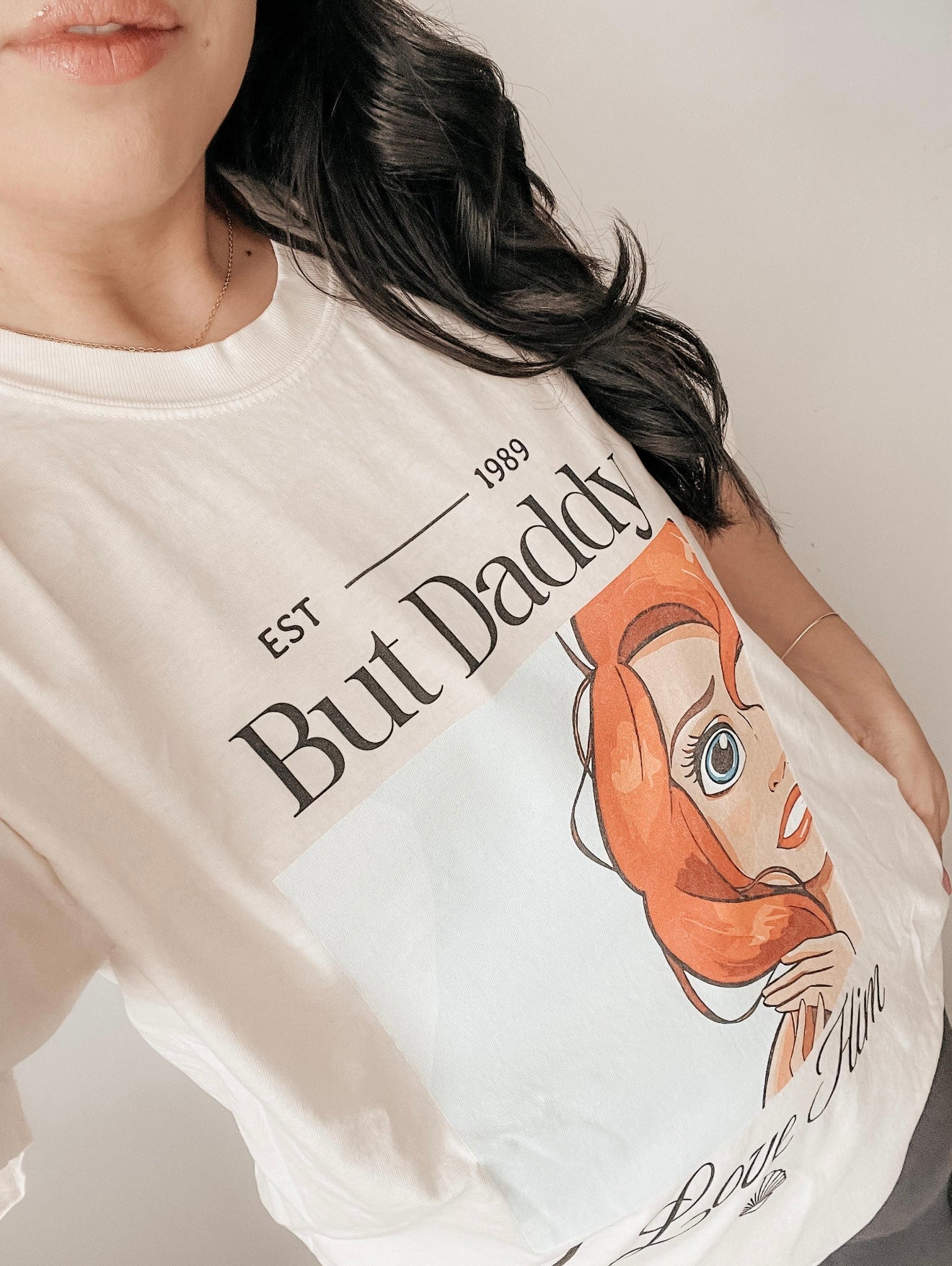 But Daddy I Love Him Tee/Sweatshirt