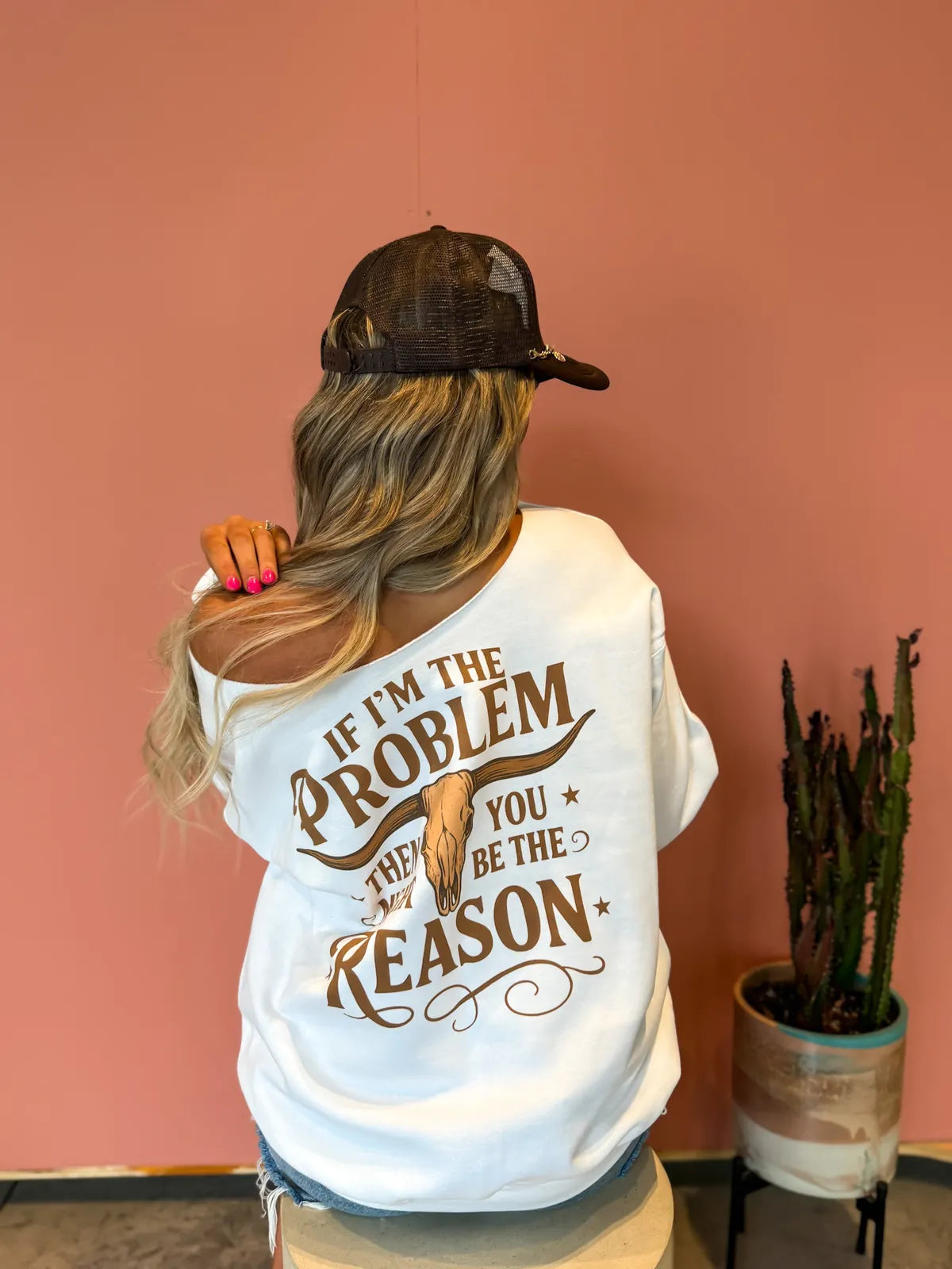If I’m the Problem” Off Shoulder Sweatshirt