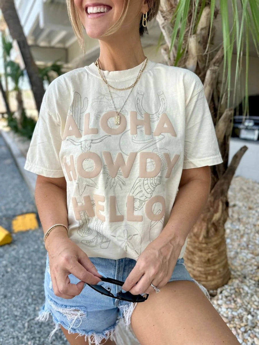 Aloha Howdy Hello Tee