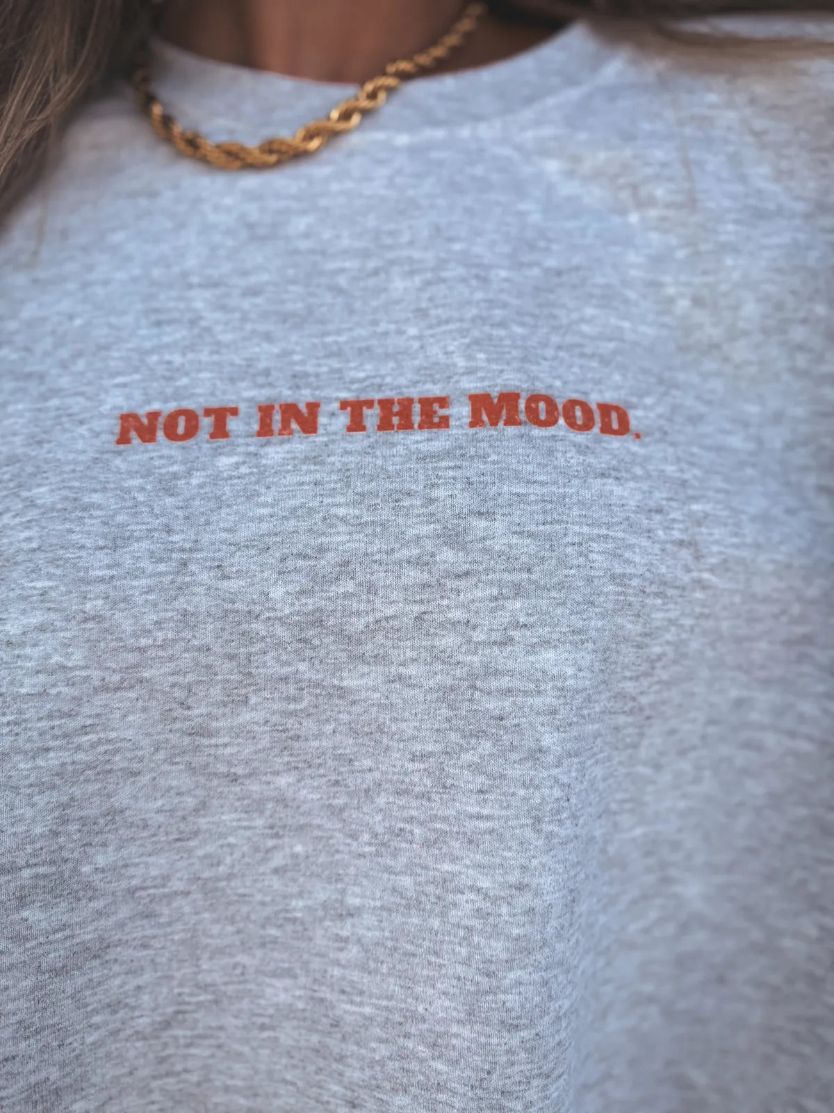 Not in the Mood Sweatshirt
