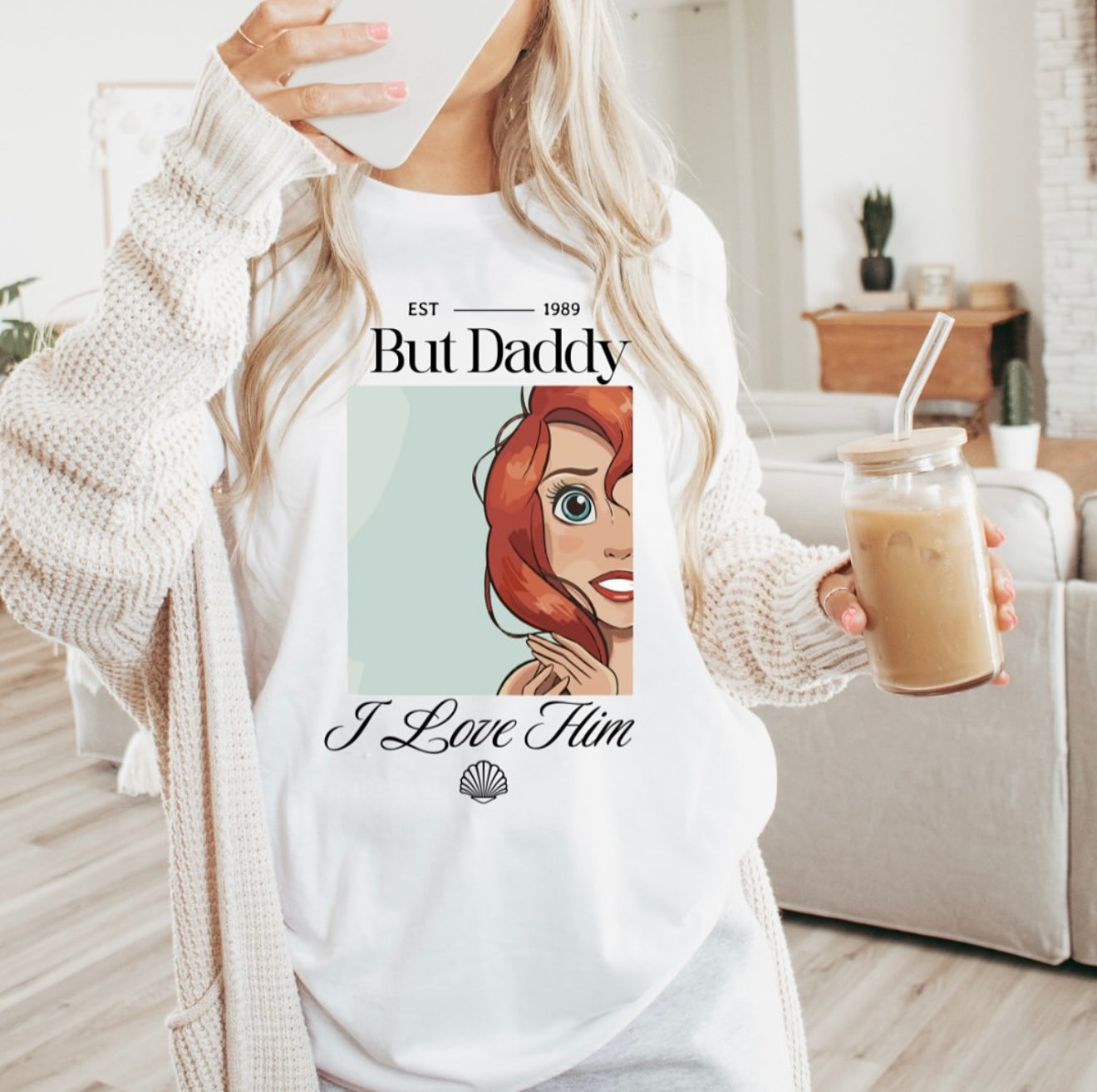 But Daddy I Love Him Tee/Sweatshirt