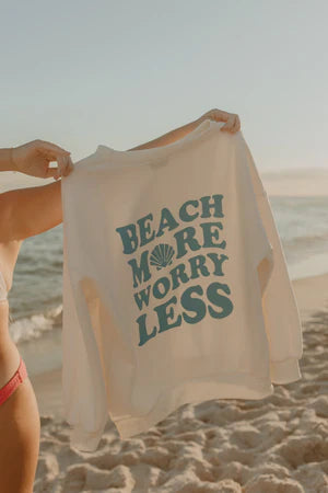 Beach More Worry Less Tee/Sweatshirt