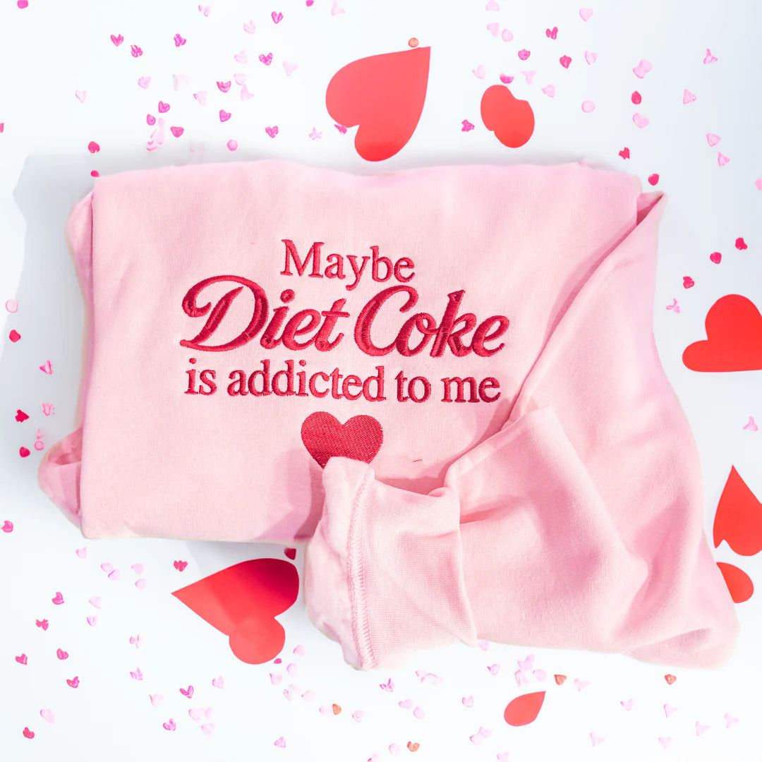 Maybe Soda is Addicted to Me Sweatshirt