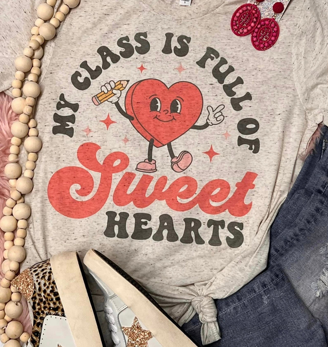 My Class is Full of Sweethearts Tee