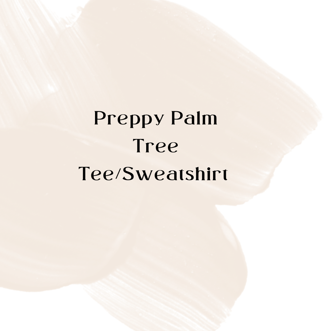 Preppy Palm Tree Tee/Sweatshirt