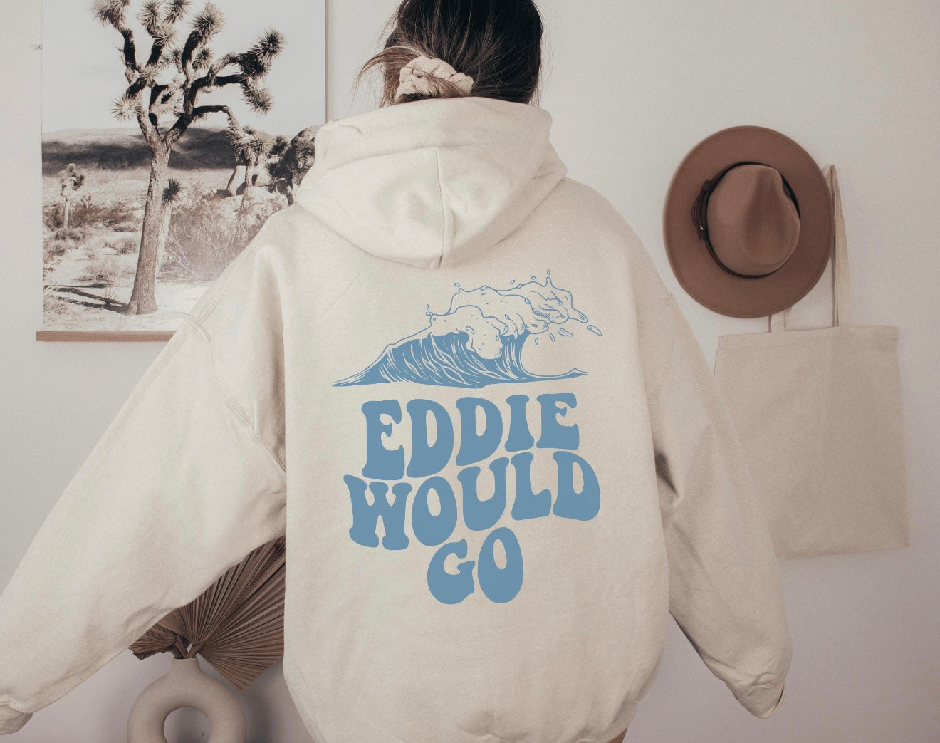 Eddie Would Go Hoodie