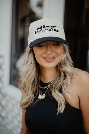 Put it on My Boyfriend’s Tab Hat