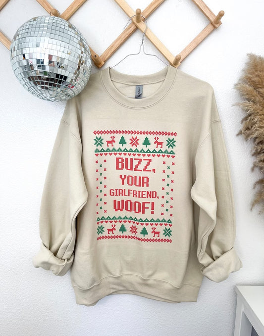 Buzz Your Girlfriend, WOOF! Tee/Sweatshirt