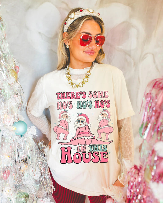 There’s Some Ho’s Ho’s Ho’s Tee