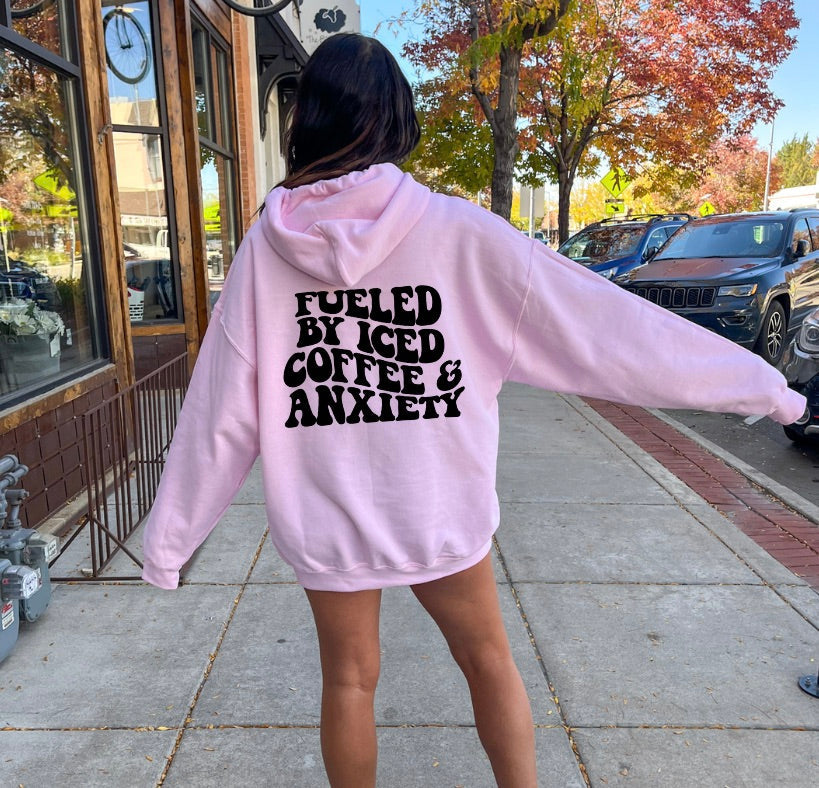 Fueled By Coffee & Anxiety - Hoodie