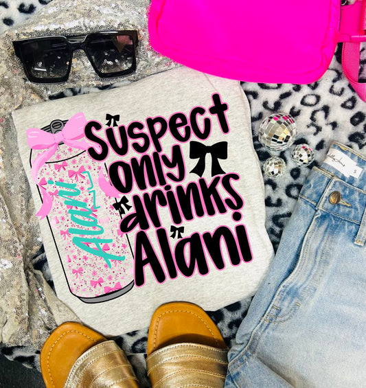 Suspect Only Drinks Alani Tee