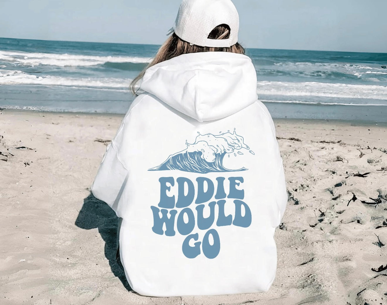 Eddie Would Go Hoodie