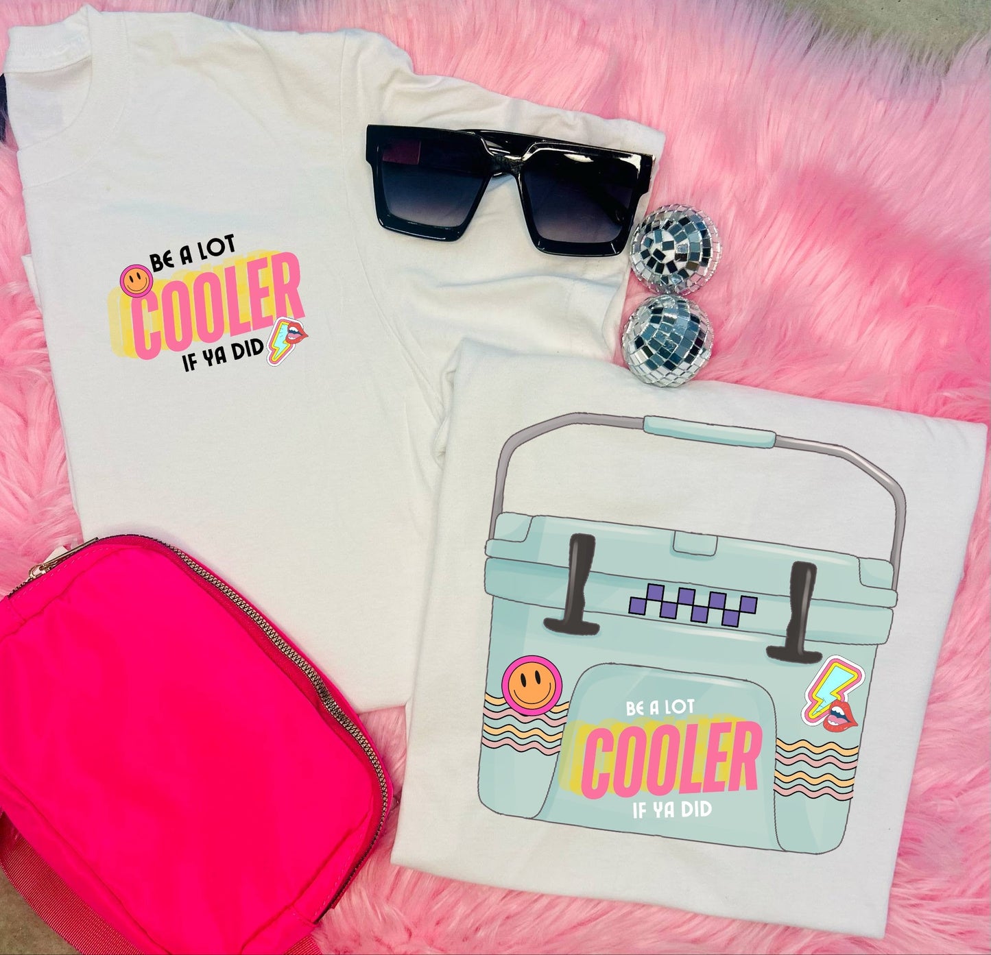 Be Alot Cooler if You Did Tee