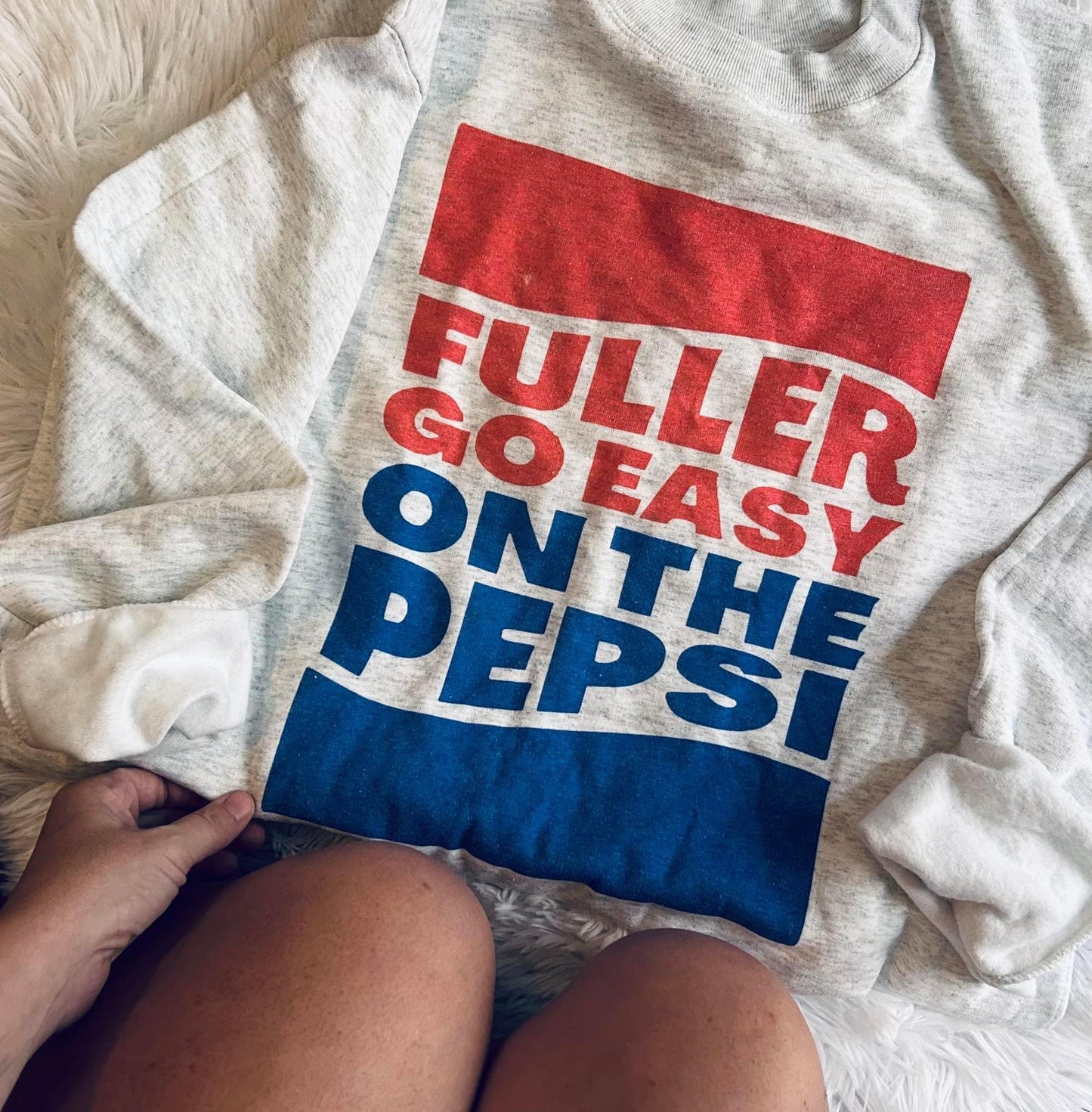 Fuller Go Easy on the Pepsi Sweatshirt