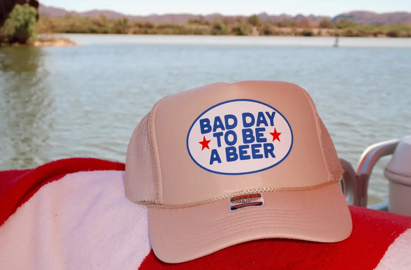 Bad Day to Be a Beer Trucker Hat