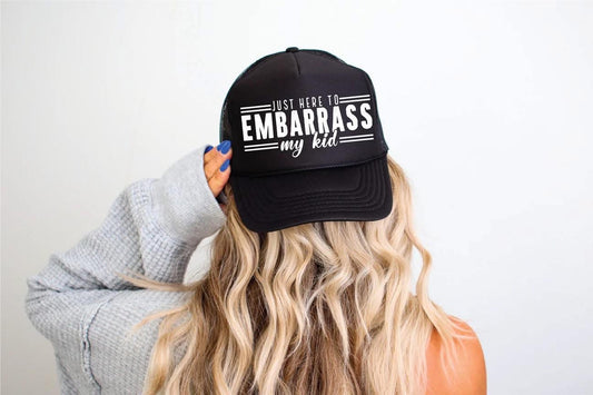 Just Here to Embarass My Kid Hat