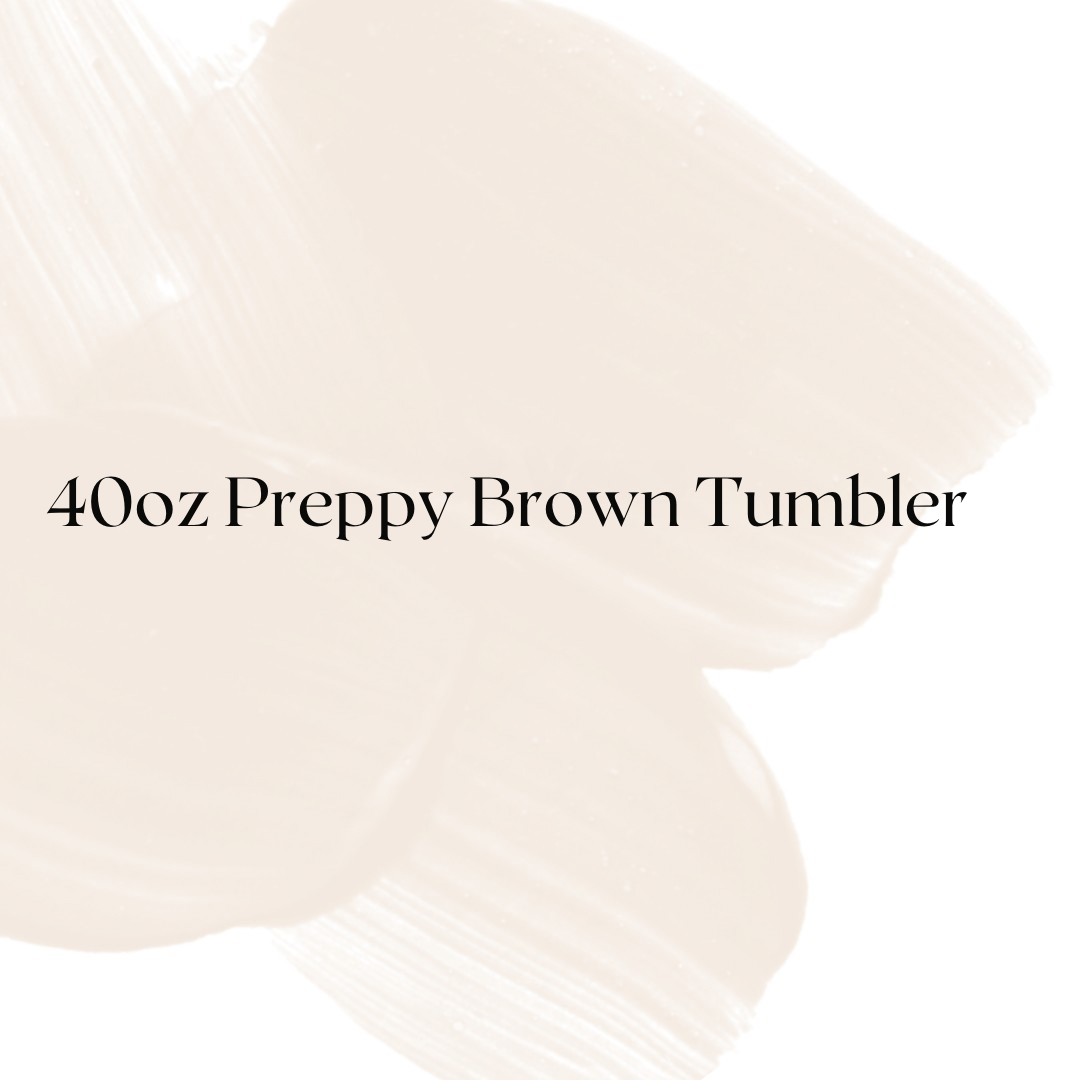 40oz Preppy Brown Tumbler