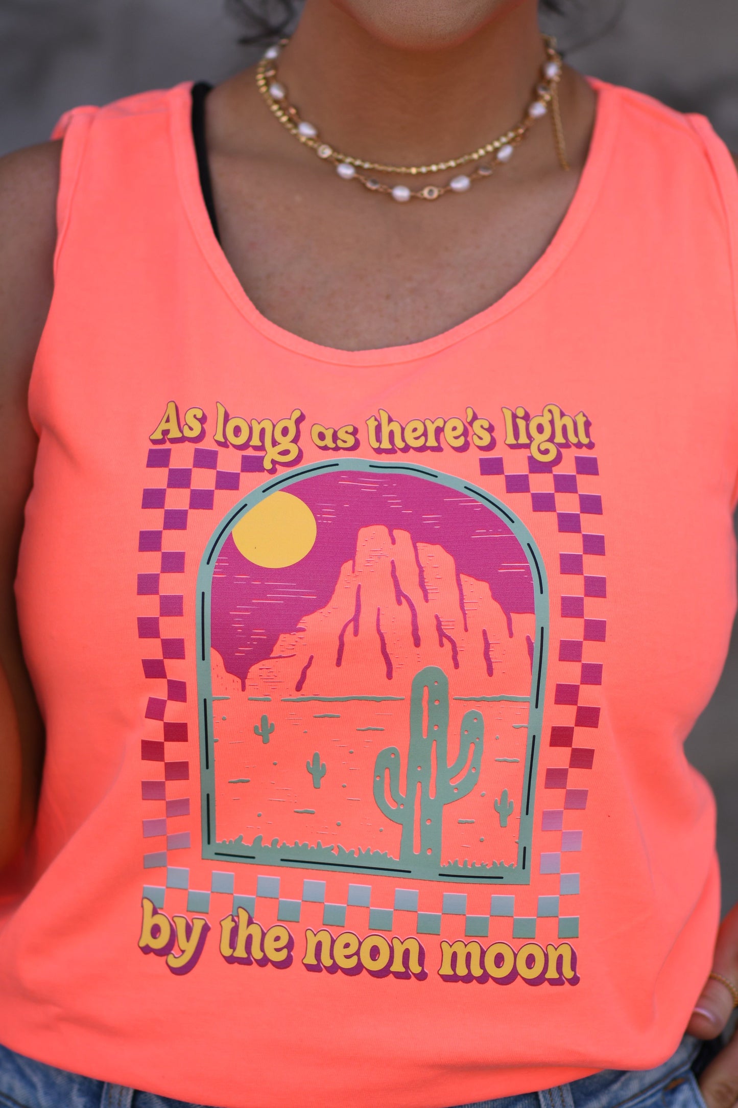 As Long As There's Light By The Neon Moon Tank/Tee