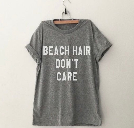 Beach Hair Don’t Care Tee