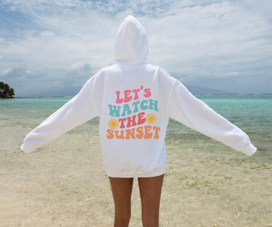 Let’s Watch the Sunset Tee/Hoodie