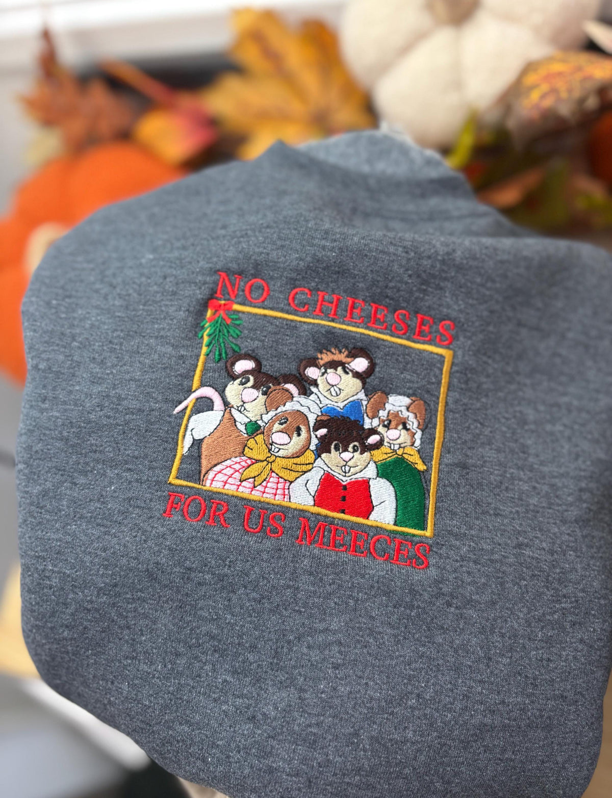 No Cheeses For Us Meeces Embroidered Crewneck