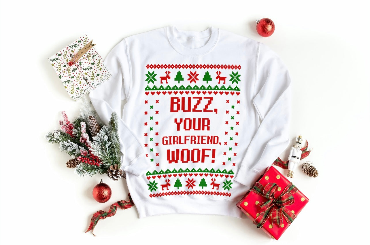 Buzz Your Girlfriend, WOOF! Tee/Sweatshirt