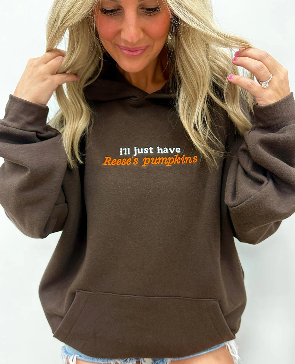 'I'LL JUST HAVE REESE'S PUMPKINS' EMBROIDERED HOODIE