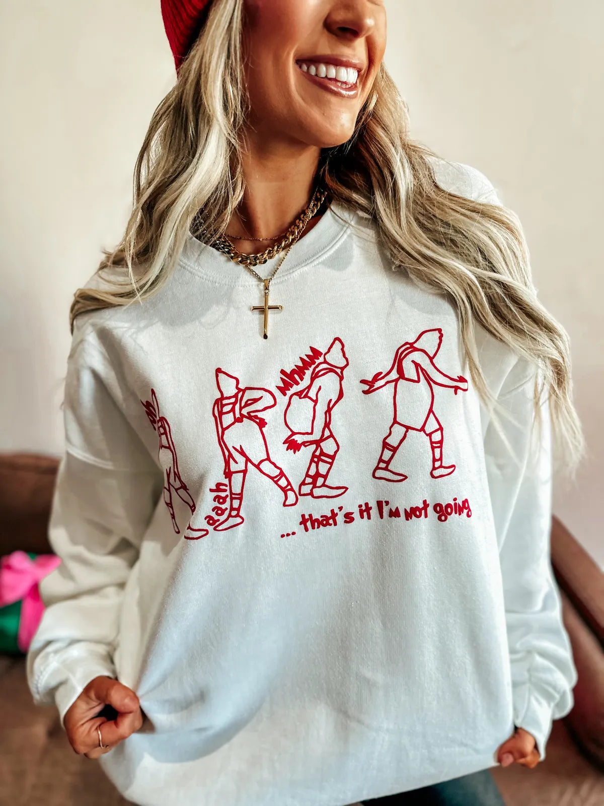 That’s It… I’m Not Going Sweatshirt
