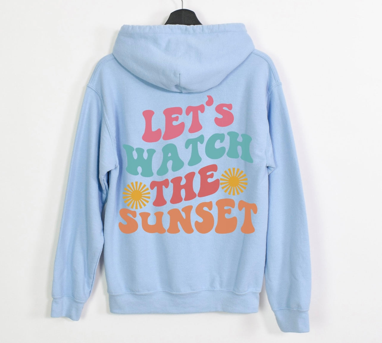 Let’s Watch the Sunset Tee/Hoodie