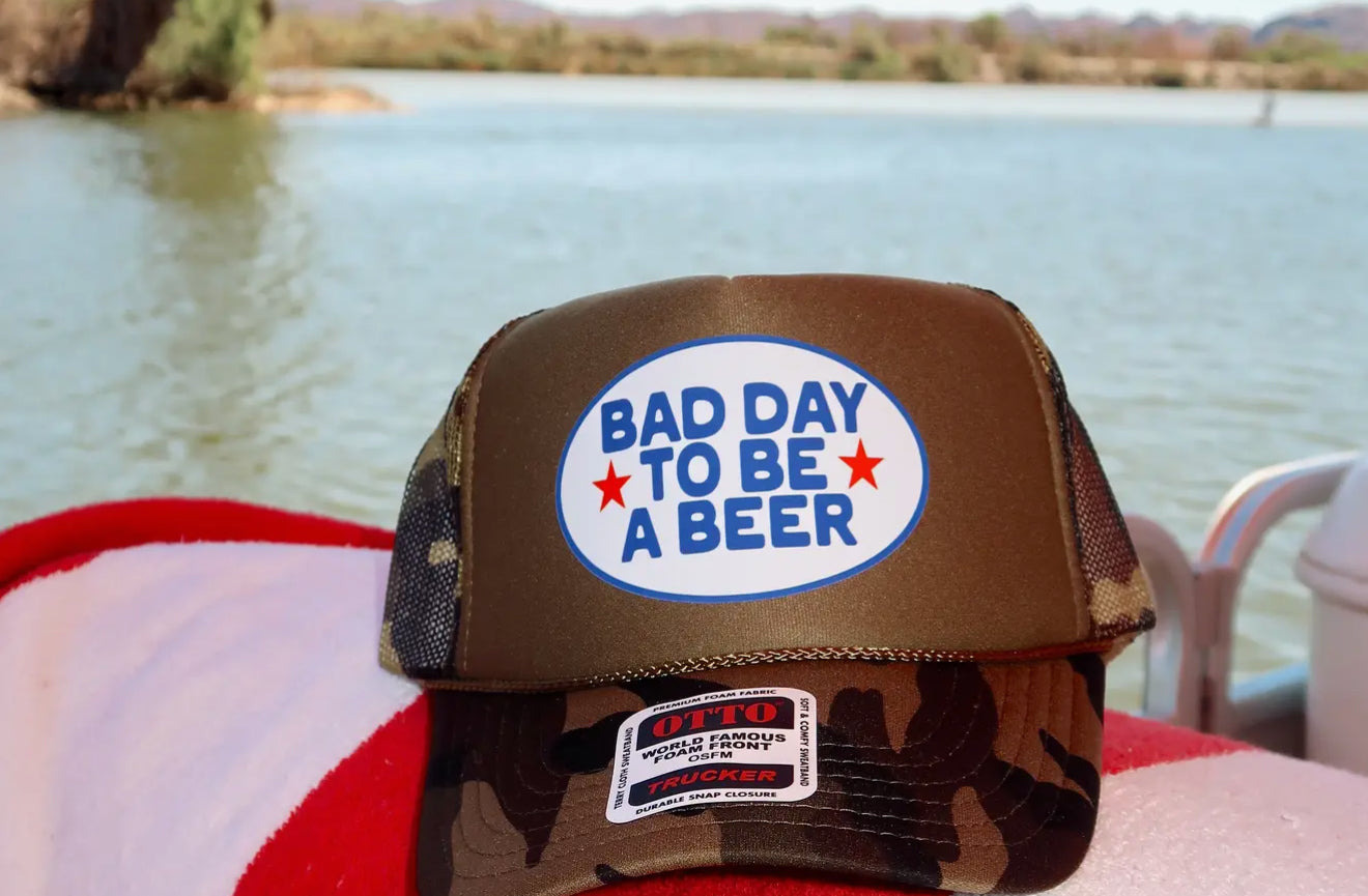 Bad Day to Be a Beer Trucker Hat