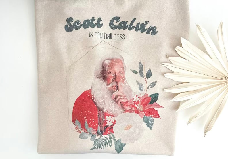 Scott Calvin is My Hall Pass Tee/Sweatshirt