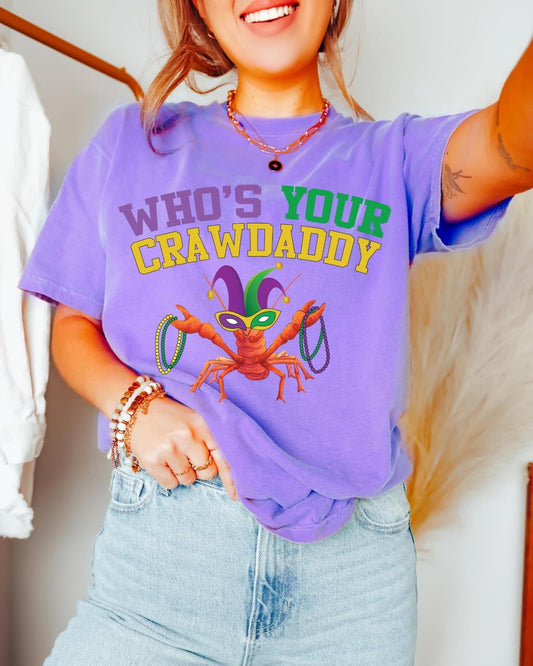Who's Your Crawdaddy? Tee/Sweatshirt