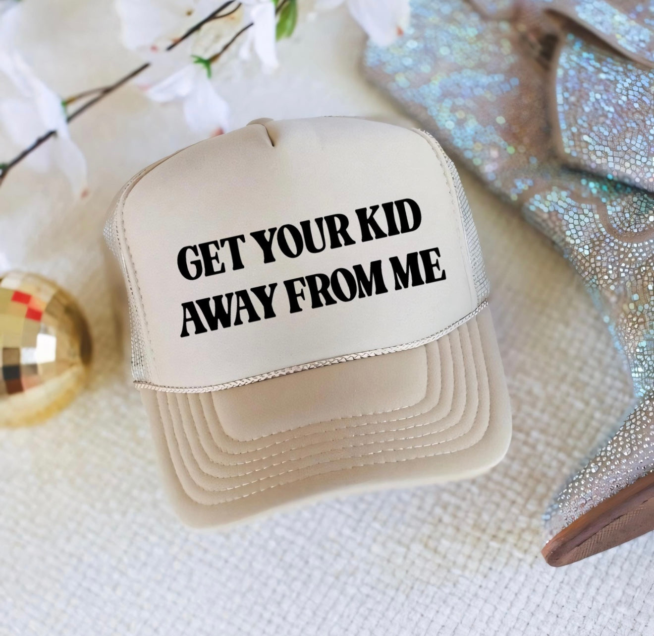 “Get Your Kid Away From Me” Hat