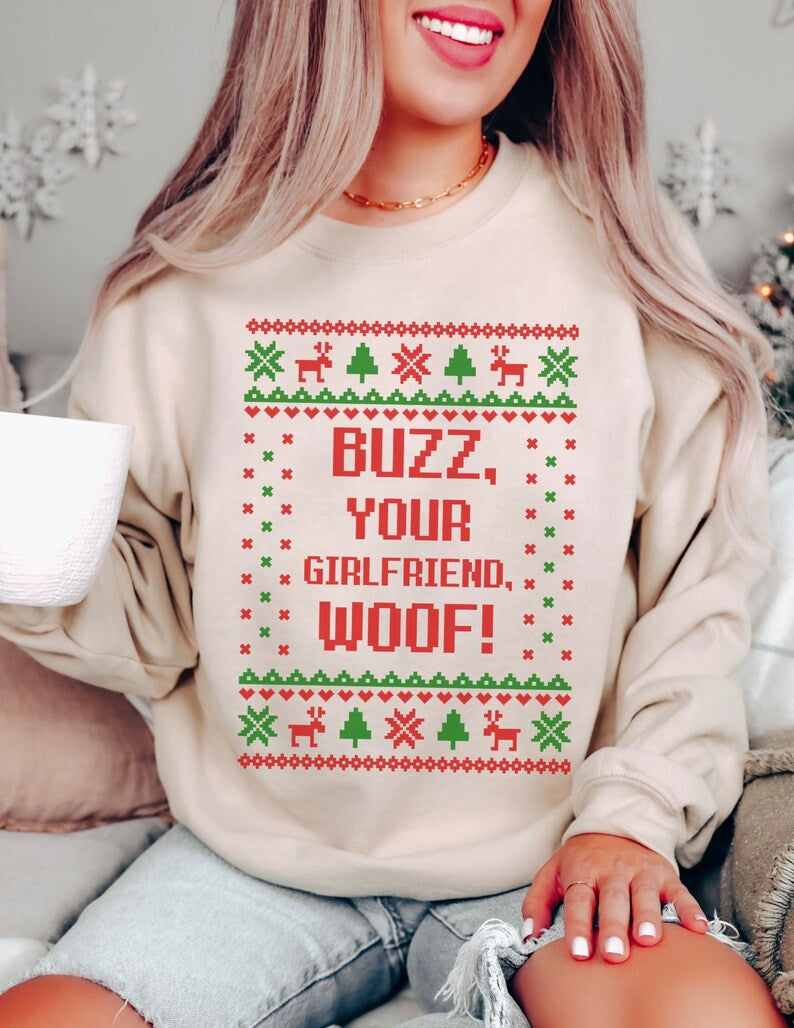 Buzz Your Girlfriend, WOOF! Tee/Sweatshirt