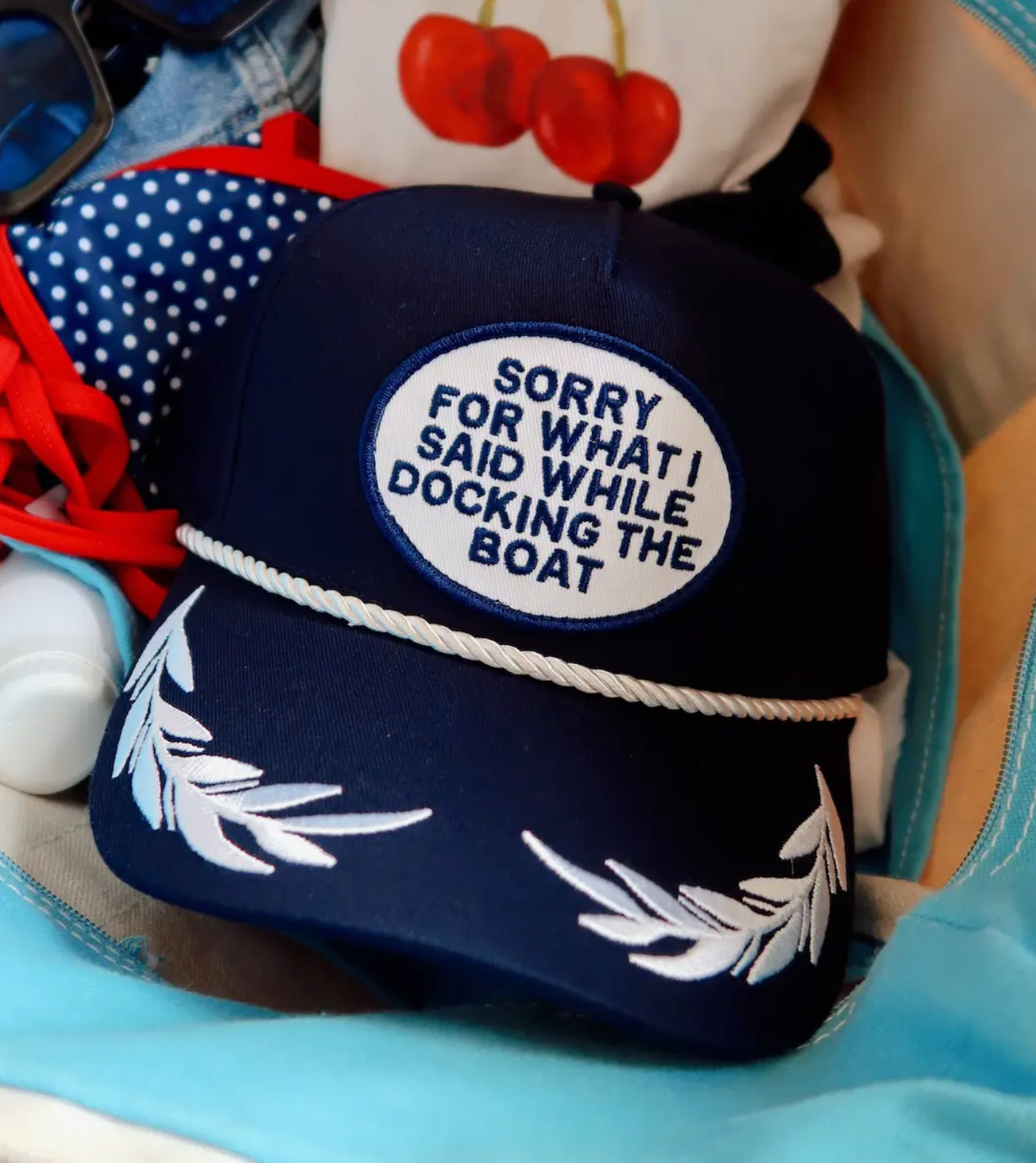 Sorry For What I Said While Docking the Boat Hat