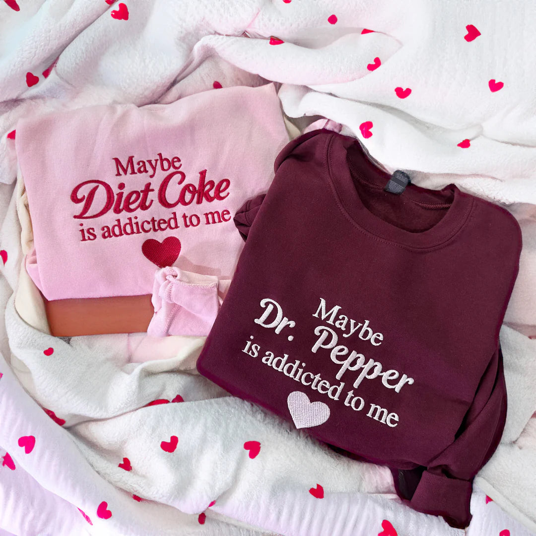 Maybe Soda is Addicted to Me Sweatshirt
