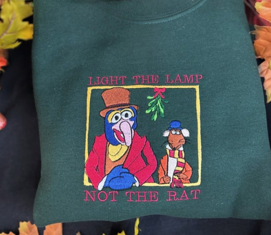 Light the Lamp Not the Rat Embroidered Crewneck