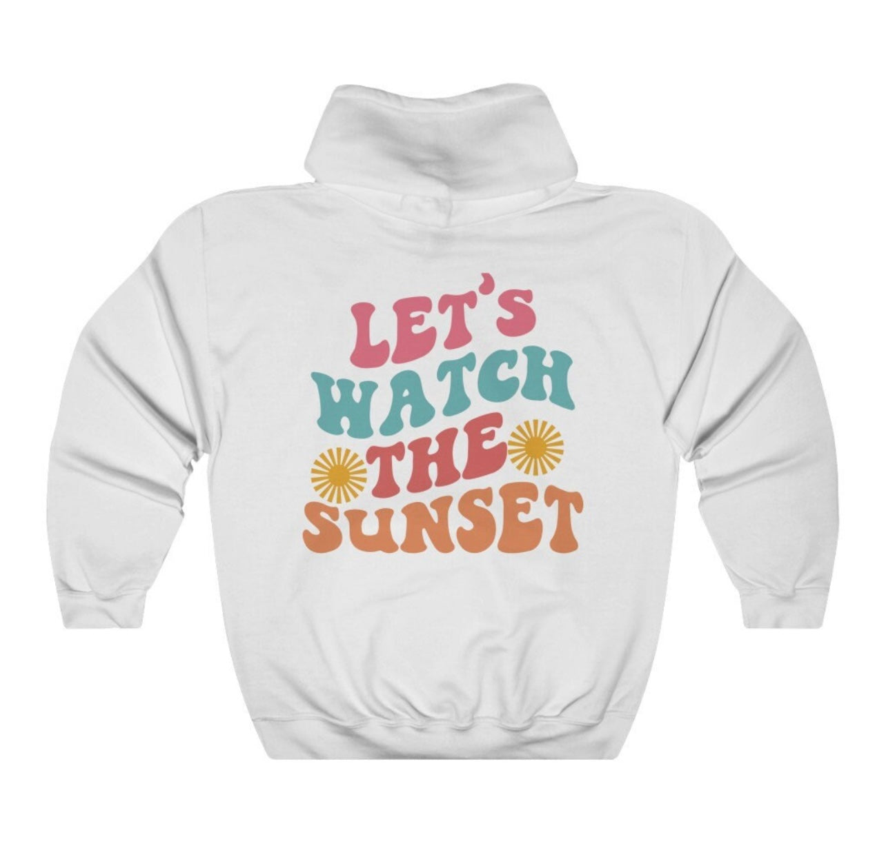 Let’s Watch the Sunset Tee/Hoodie