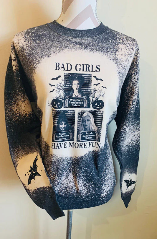 Bad Girls Have More Fun Tee/Sweatshirt