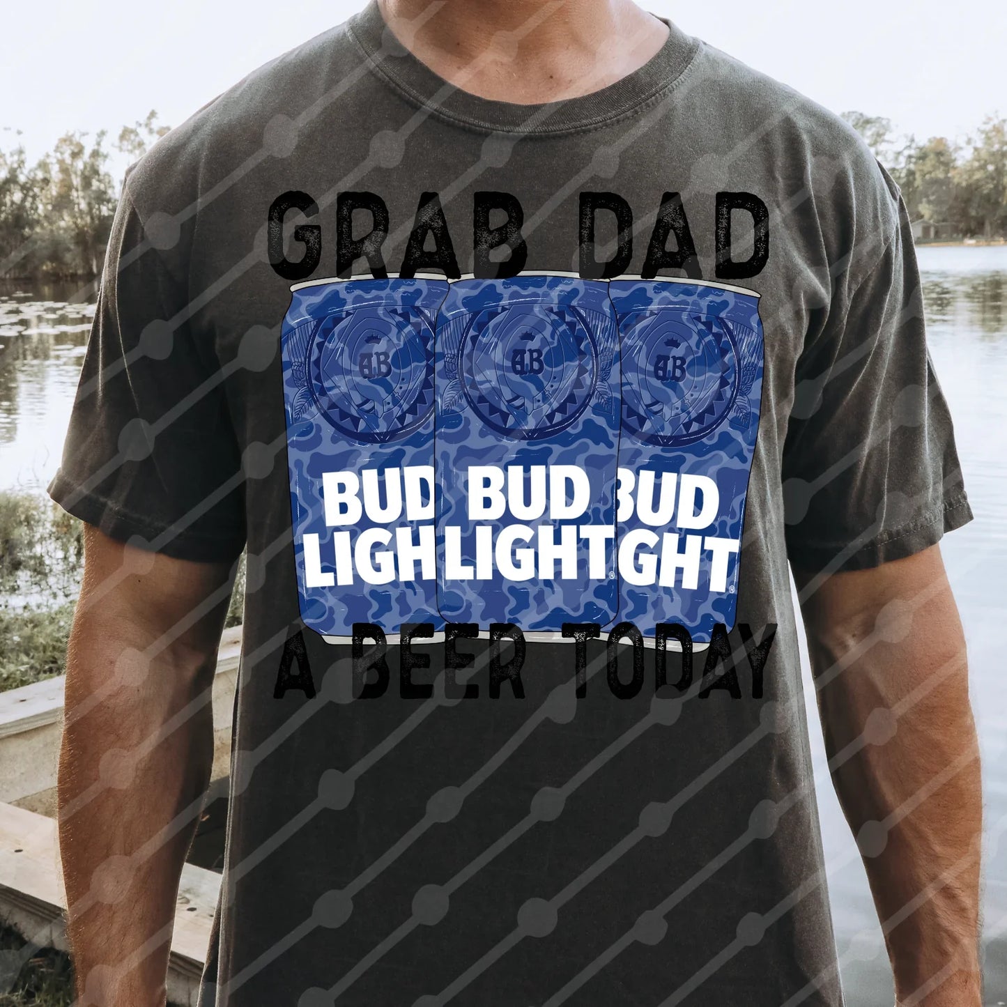 Grab Dad A Bud Today Tee/Sweatshirr