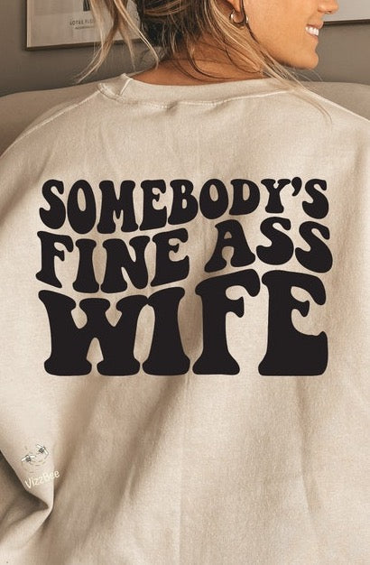 Somebody’s Fine Ass Wife Tee
