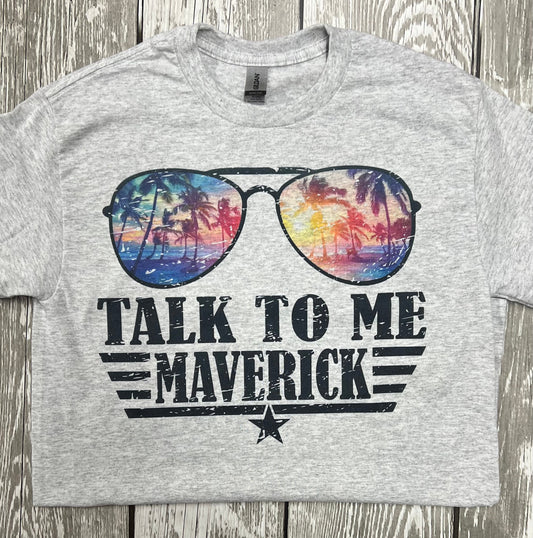 Talk To Me Maverick Tee